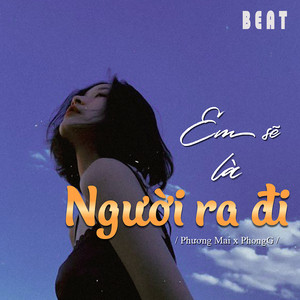 Em Sẽ Là Người Ra Đi 1 - Beat