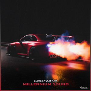 Millennium Sound by Ganger Baster