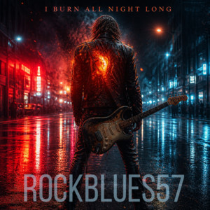 I burn all night long by RockBlues57