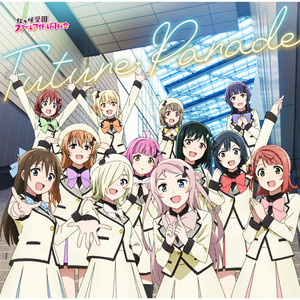 Future Parade by Nijigasaki High School Idol Club
