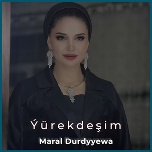 Maral Durdyyewa - Ýürekdeşim