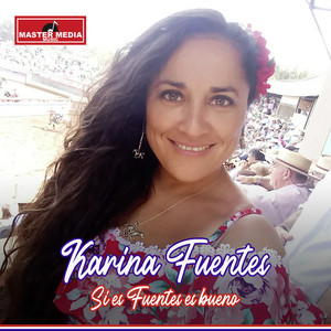 Karina Fuentes - Huasita Linda