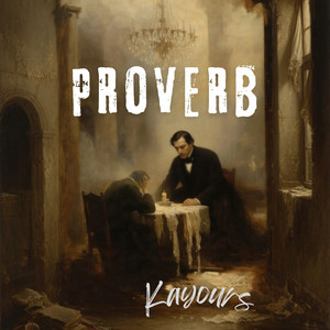 Proverb by Kayours