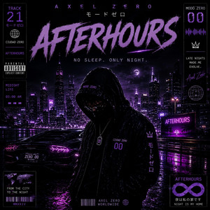 After Hours by Axel Zero