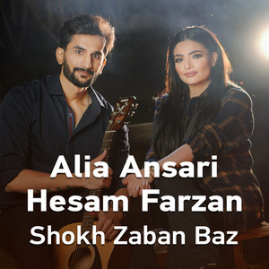 Shokh Zaban Baz by Alia Ansari, Hesam Farzan