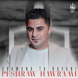 Peshraw Hawrami - Ladway Kochakat