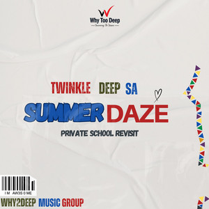 Summer Daze - Private School Revisit by Twinkle Deep SA