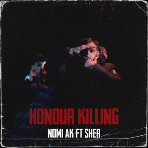 Nomi AK - HONOUR KILLING (feat. Sher)