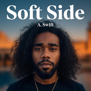 Soft Side by A. Swift