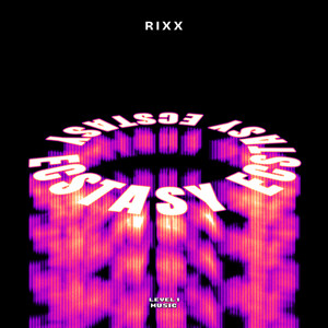 Ecstasy by Rixx