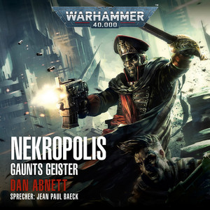 Warhammer 40,000 - Gaunts Geister 3: Nekropolis