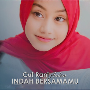 Indah Bersamamu by Cut Rani Auliza