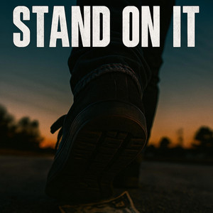 Stand On It by Trayda