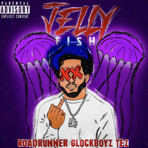 Jellyfish by Roadrunner Glockboyz Tez