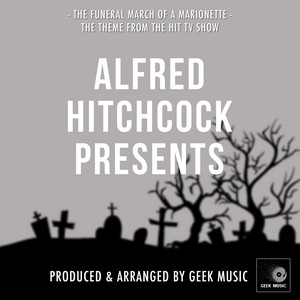 Geek Music - The Theme From Alfred Hitchcock Presents