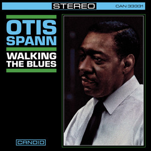 Otis Spann Is The Blues - Album by Otis Spann | Spotify