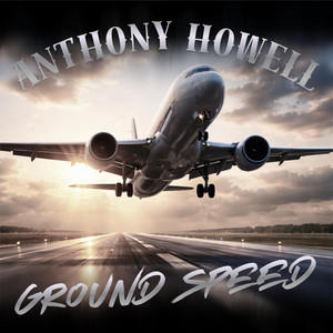 Ground Speed by Anthony Howell