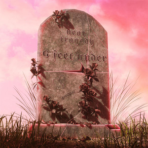 6 FEET UNDER by near tragedy
