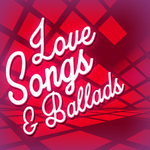 We've Got Tonight by Love Songs & Ballads