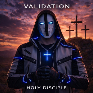 Holy Disciple - Validation