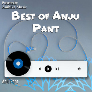 Best Of Anju Pant