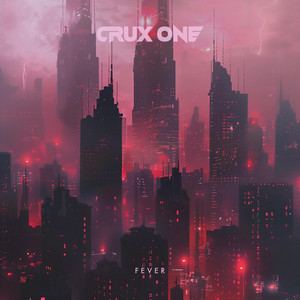 FEVER by CRUX ONE