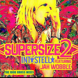 Supersize - Alternative Take Dub Mix by Intastella, Jah Wobble, Rick Cross