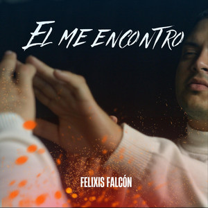 Felixis Falcón - Él Me Encontró