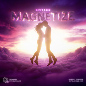 MAGNETIZE by ENTIZE