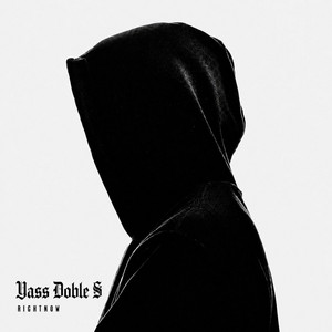 Right Now by Yass Doble S