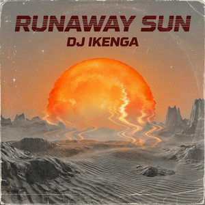 Runaway Sun by DJ Ikenga, Re:Covered Electronica