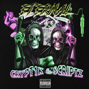 Eternal by CRYPT1K, Scriptz