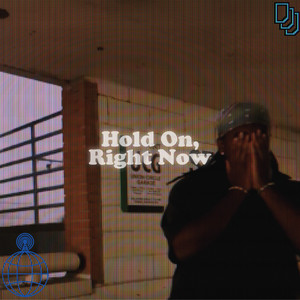 Hold On, Right Now by Cim!