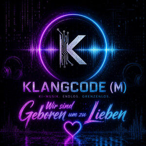 Wir sind Geboren um zu Lieben by Klangcode (M)