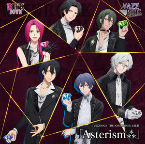 Asterism⁂ - off vocal by ROCK DOWN/小野田翔(CV:菊池幸利)、久慈川悠人(CV:長谷川芳明)、天羽玲司(CV:佐藤拓也)、立花 歩(CV:坂 泰斗)、大黒 岳(CV:増元拓也)、名積ルカ(CV:河本啓佑)