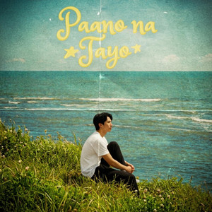 Paano Na Tayo by Ivan Megan