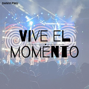 VIVE EL MOMENTO by HANYE FOZT