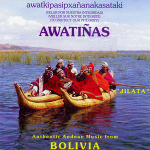 Awatiñas - Canto a la Pachamama