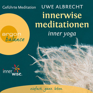 Innerwise Meditationen [Inner Yoga - Geführte Meditation (Gekürzt)]