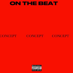 CONCEPT - ON THE BEAT