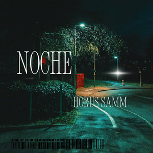 Noche by HORUS SAMM