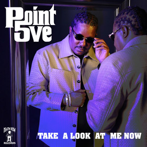 point 5ve — Take A Look At Me Now (2026)
