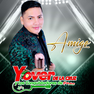YOVER DE LA CRUZ - Amigo