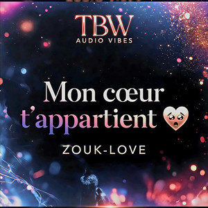 Zouk Mon cœur t'appartient by TBW AUDIO VIBES