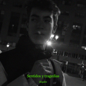 Sentidos y tragedias by Diegales