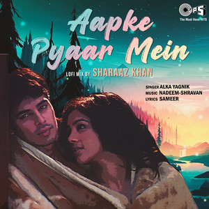 Alka Yagnik & Sharaaz Khan - Aapke Pyaar Mein (Lofi Mix)