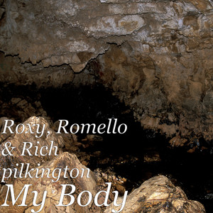 My Body by Roxy, Romello, Rich Pilkington