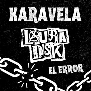 El Error by Karavela, Laura Dsk