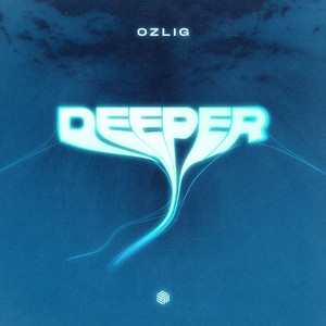 Deeper by Ozlig