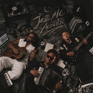 Jazz Me - Acoustic by Freddy Nova, KOSXY, Ricky Lace